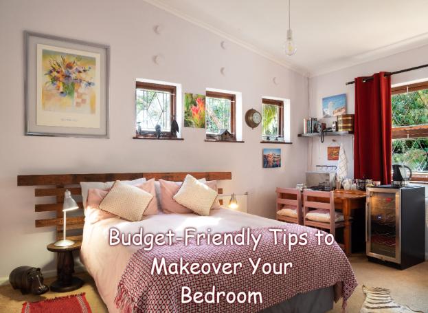 Budget-Friendly Tips to Makeover Your Bedroom